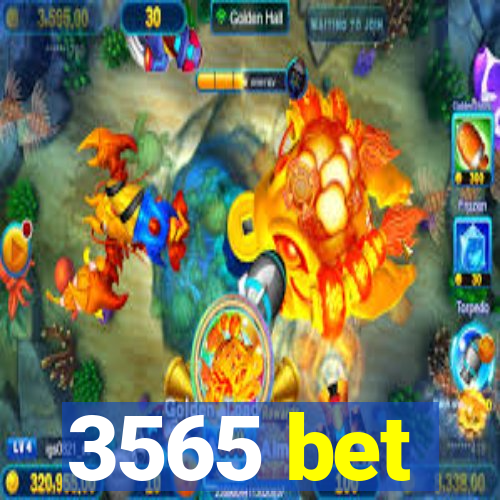 3565 bet